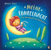 Meine Funkelnacht / Mein Wundertag - Ein Wendebuch zum Mitmachen Meine Funkelnacht / Mein Wundertag - Ein Wendebuch zum Mitmachen