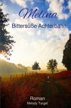 Cover Melina Bittersüße Achterbahn