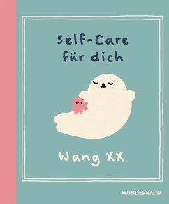 Self-Care für dich - XX, Wang