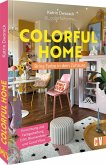Colorful Home: Bring Farbe in dein Zuhause Colorful Home: Bring Farbe in dein Zuhause