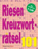 Riesen-Kreuzworträtsel 101 Riesen-Kreuzworträtsel 101