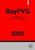 Bayerisches Personalvertretungsgesetz - BayPVG 2025