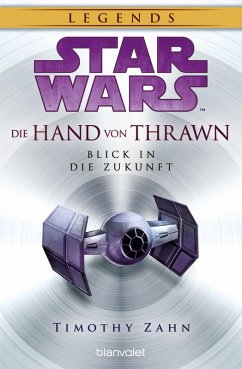 Cover Die Hand von Thrawn - Blick in die Zukunft / Star Wars - Die Hand von Thrawn Bd.2