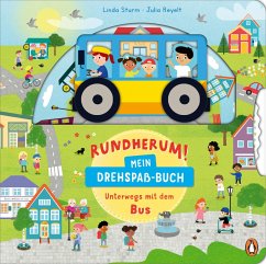 Rundherum! Mein Drehspaß-Buch - Unterwegs mit dem Bus - Sturm, Linda