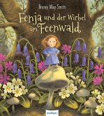 Fenja und der Wirbel im Feenwald Fenja und der Wirbel im Feenwald