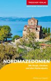 TRESCHER Reiseführer Nordmazedonien TRESCHER Reiseführer Nordmazedonien