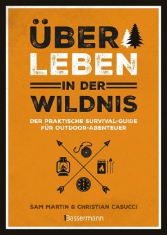 Cover Überleben in der Wildnis - der praktische Survival-Guide für Outdoor-Abenteuer