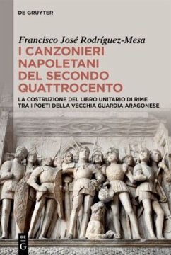 I canzonieri napoletani del secondo Quattrocento - Rodríguez-Mesa, Francisco José