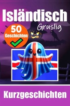 Cover 50 Gruselige Kurzgeschichten auf Isländisch   Eine zweisprachige Reise auf Deutsch und Isländisch