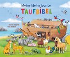 Meine kleine bunte Taufbibel