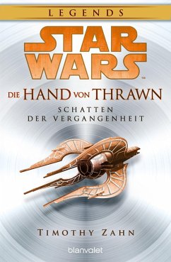 Schatten der Vergangenheit / Star Wars - Die Hand von Thrawn Bd.1 - Zahn, Timothy