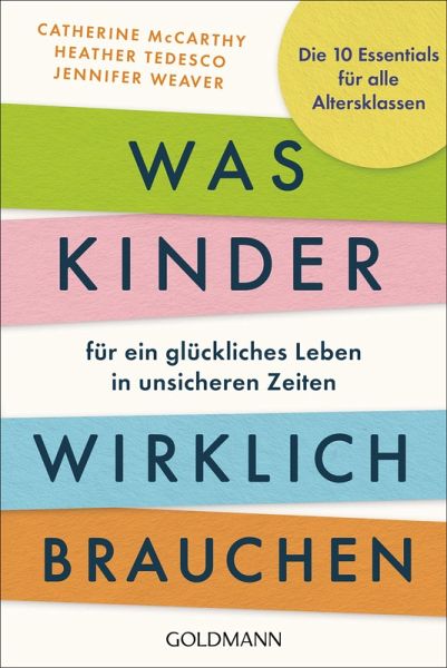 Was Kinder für ein glückliches Leben in unsicheren Zeiten wirklich brauchen