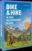 Bike & Hike in den bayerischen Alpen