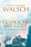 Gespräche mit Gott - Band 1 Gespräche mit Gott - Band 1