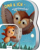 Oma und ich - unzertrennlich! Oma und ich - unzertrennlich!