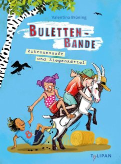 Bulettenbande - Zitronensaft und Ziegenköttel - Brüning, Valentina