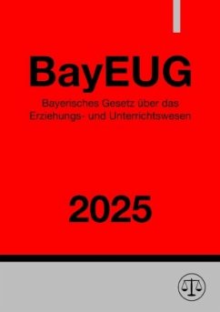 Cover Bayerisches Gesetz über das Erziehungs- und Unterrichtswesen - BayEUG 2025