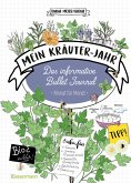 Mein Kräuter-Jahr - Das informative Bullet Journal - Monat für Monat Mein Kräuter-Jahr - Das informative Bullet Journal - Monat für Monat