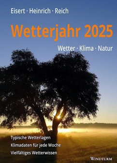 Wetterjahr 2025 - Eisert, Bernd; Heinrich, Richard; Reich, Gabriele