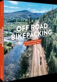 Off Road Bikepacking Off Road Bikepacking