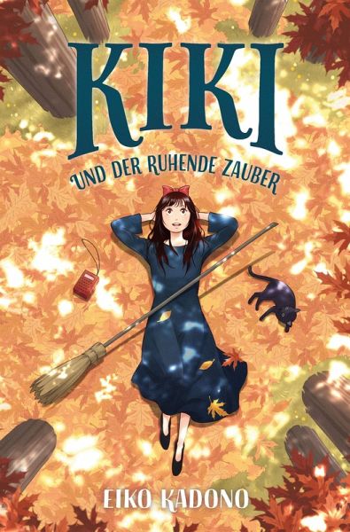Kiki und der ruhende Zauber / Kikis kleiner Lieferservice Bd.5