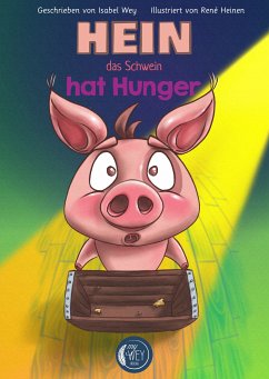 Cover Hein, das Schwein, hat Hunger