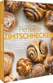 Perfekte Zimtschnecken Perfekte Zimtschnecken