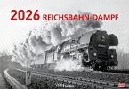 Reichsbahn-Dampf 2026 Reichsbahn-Dampf 2026