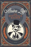 Arsène Lupin. Der Gentleman-Gauner Arsène Lupin. Der Gentleman-Gauner