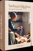 Turkuaz Kitchen: Das große Backbuch