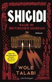 Shigidi - Raub im Britischen Museum Shigidi - Raub im Britischen Museum