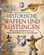 Historische Waffen und Rüstungen - Bild 1