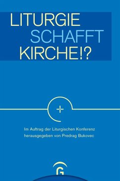Cover Liturgie schafft Kirche!?