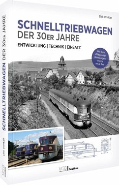 Cover Schnelltriebwagen der 30er Jahre - Entwicklung   Technik   Einsatz