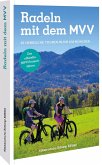 Der offizielle MVV-Freizeitführer Radeln mit dem MVV Der offizielle MVV-Freizeitführer Radeln mit dem MVV