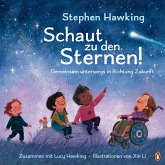 Schaut zu den Sternen! Gemeinsam unterwegs in Richtung Zukunft Schaut zu den Sternen! Gemeinsam unterwegs in Richtung Zukunft