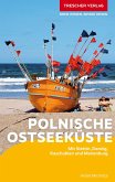 TRESCHER Reiseführer Polnische Ostseeküste TRESCHER Reiseführer Polnische Ostseeküste