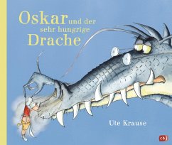 Oskar und der sehr hungrige Drache - Krause, Ute