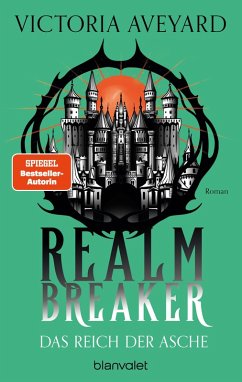 Das Reich der Asche - Realm Breaker 1 - Aveyard, Victoria