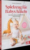 Spielzeug für Babys häkeln