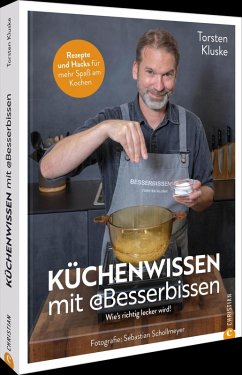 Küchenwissen mit Besserbissen - Kluske, Torsten