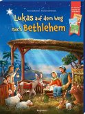 Lukas auf dem Weg nach Bethlehem Lukas auf dem Weg nach Bethlehem