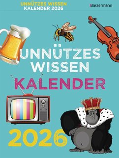 Unnützes Wissen Kalender 2026. Der beliebte, aber überflüssige Abreißkalender - Drews, Gerald;Feldbaum, Matthias