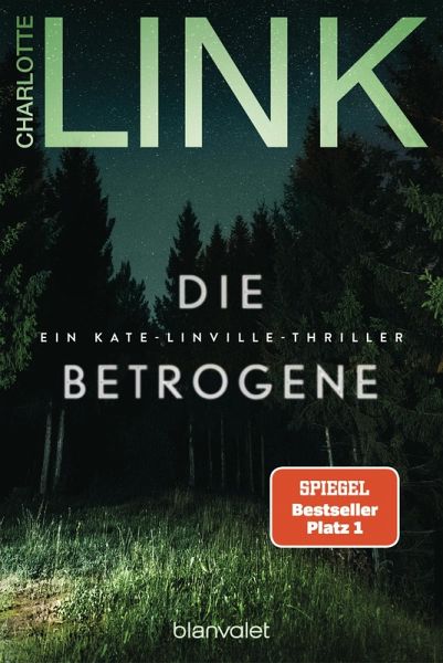 Die Betrogene / Polizistin Kate Linville Bd.1