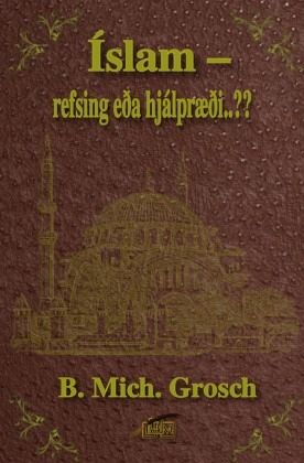 Íslam - refsing eða hjálpræði..?? Íslam - refsing eða hjálpræði..??