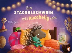 Cover Ein Stachelschwein will kuschelig sein