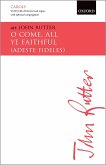 Rutter, John, O come, all ye faithful (Adeste fideles) SATB (with divisions), optional congregation & organ/orchestra Vocal score