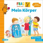 Frag doch mal ... die Maus: Mein Körper