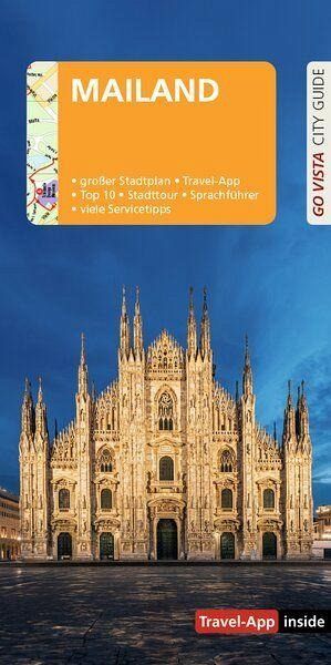 GO VISTA: Reiseführer Mailand