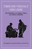 Über die Vielfalt der Liebe Über die Vielfalt der Liebe